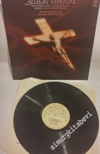 33 LP PLAK VINYL: Allegri / Mundy / Palestrina, The Tallis Scholars Directed by Peter Phillips - Miserere / Vox Patris Caelestis / Missa Papae Marcelli -        1980