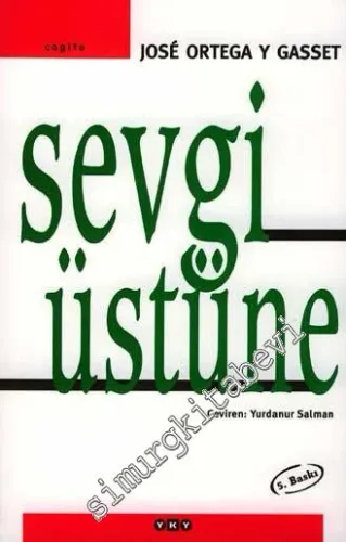 Sevgi Üstüne: Bir Konuya Çeşitli Yaklaşımlar -