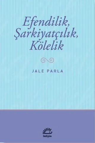 Efendilik, Şarkiyatçılık ve Kölelik