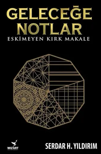 Geleceğe Notlar - Serdar H. Yıldırım