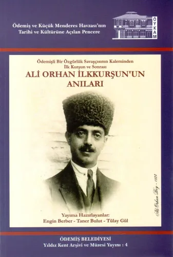 Ali Orhan İlkkurşun’un Anıları Engin Berber Ali Orhan İlkkurşun’un Anıları Engin Berber