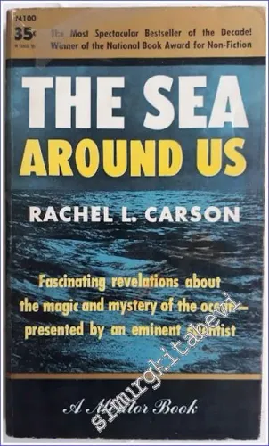 The Sea Around Us : Fascinating Revelations About The Magic and Mystery of the Ocean-Presented by an Eminent Scientist -         1954