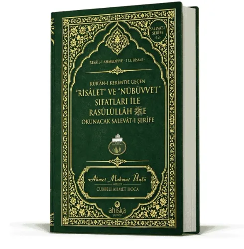 Risalet ve Nübüvvet Sıfatları ile Rasulullaha Okunacak Salavatı Şerife