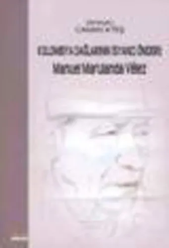 Kolombiya Dağlarının İsancı Önderi: Manuel Marulanda Velez