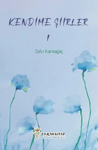 Kendime Şiirler - 1