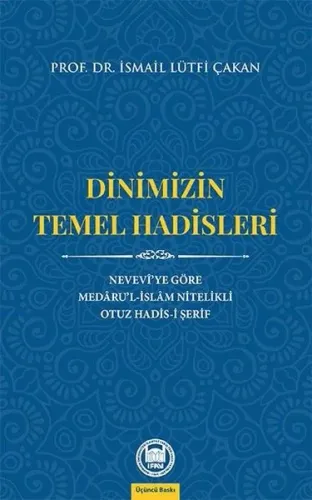 Dinimizin Temel Hadisleri; Nevevî'ye Göre Medâru'l-İslâm Nitelikli Otu