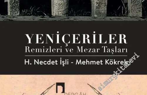 Yeniçeriler: Remizleri ve Mezar Taşları - 2016