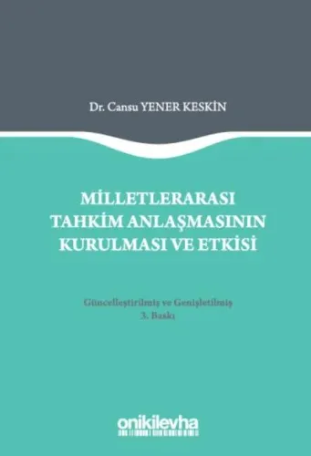 Milletlerarası Tahkim Anlaşmasının Kurulması ve Etkisi