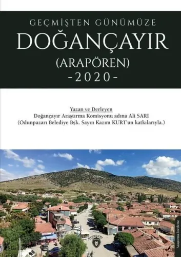 Geçmişten Günümüze Doğançayır (Arapören 2020)