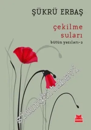 Çekilme Suları - Bütün Yazıları 2 -         2021