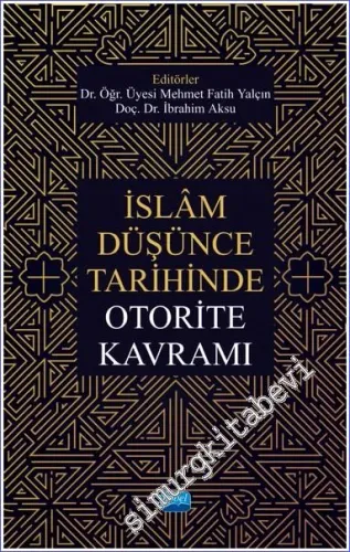 İslâm Düşünce Tarihinde Otorite Kavramı -         2022