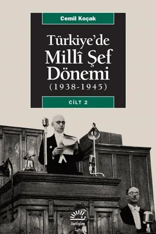 Türkiye’de Milli Şef Dönemi 2 (1938-1945) Cemil Koçak