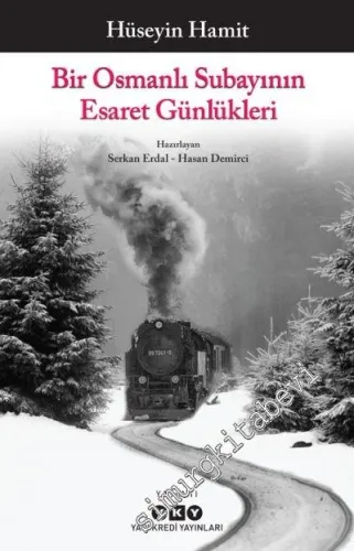 Bir Osmanlı Subayının Esaret Günlükleri -