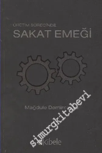Üretim Sürecinde Sakat Emeği -        2010