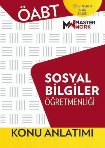 MasterWork Yayınları 2023 ÖABT Sosyal bilgiler Öğretmenliği Konu Anlatımı