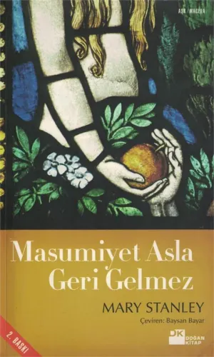Masumiyet Asla Geri Gelmez