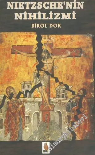 Nietzsche'nin Nihilizmi -        2003