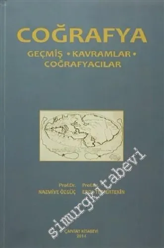 Coğrafya: Geçmiş, Kavramlar, Coğrafyacılar -        2014