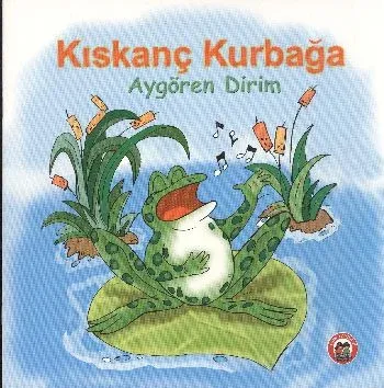 Kıskanç Kurbağa Aygören Dirim