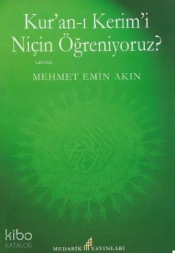 Kur'an- I Kerimi Niçin Öğreniyoruz?