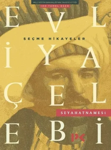 Seçme Hikayeler; Evliya Çelebi Seyahatnamesi