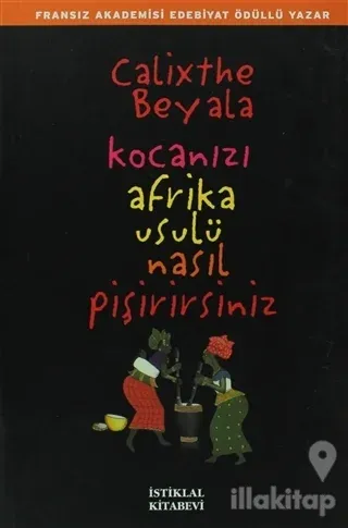 Kocanızı Afrika Usulü Nasıl Pişirirsiniz