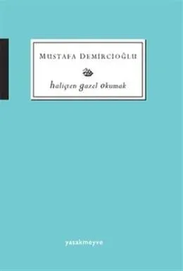 Haliçten Gazel Okumak