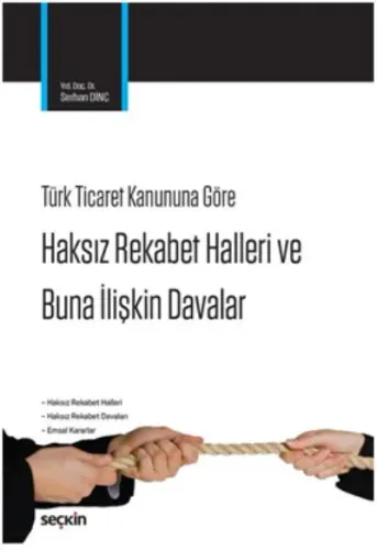 Haksız Rekabet Hâlleri ve Buna İlişkin Davalar