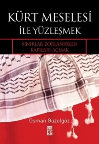 Kürt Meselesi ile Yüzleşmek-Sınırlar Zorlanırken K