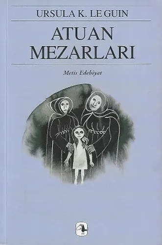 Atuan Mezarları - Yerdeniz Üçlemesi 2