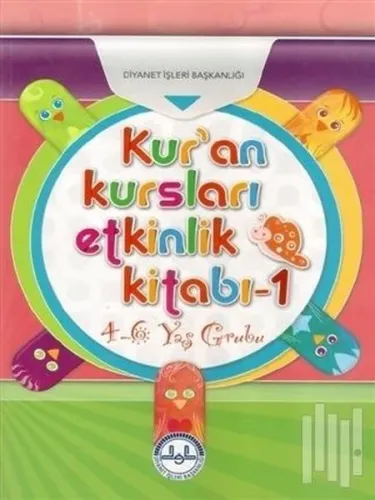Kuran Kursları Etkinlik Kitabı 4-6 Yaş Grubu;1-2 Takım