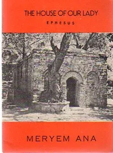 The House Of Our Lady (Meryem Ana)