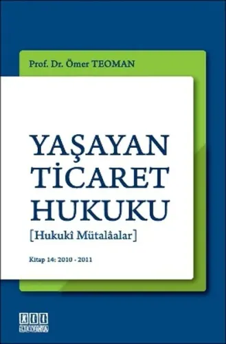 Yaşayan Ticaret Hukuku [Hukuki Mütalaalar]