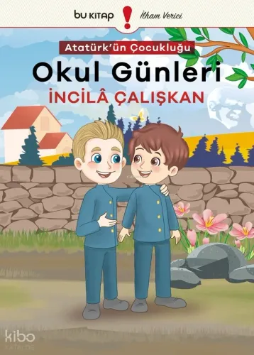 Atatürk'ün Çocukluğu 2 - Okul Günleri
