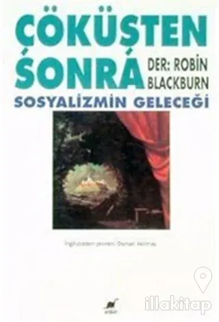 Çöküşten Sonra Sosyalizmin Geleceği
