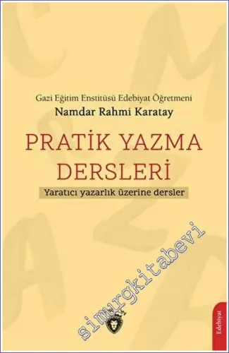 Pratik Yazma Dersleri Yaratıcı Yazarlık Üzerine Dersler -         2023