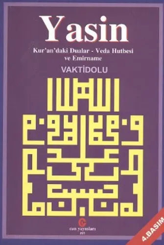 Yasin; Kur'an'daki Dualar - Veda Hutbesi ve Emirname