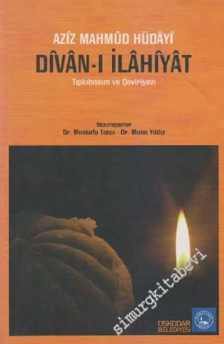Divân-ı İlahiyât (Tıpkıbasım ve Çevriyazı) -        2005