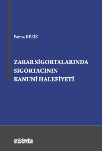 Zarar Sigortalarında Sigortacının Kanuni Halefiyet