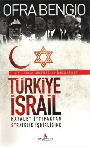 Türkiye-israil; Hayalet İttifaktan, Stratejik İşbirliğine