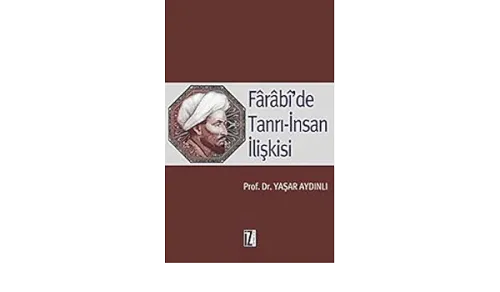Farabi'de Tanrı İnsan İlişkisi