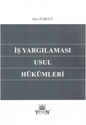 İş Yargılaması Usul Hükümleri