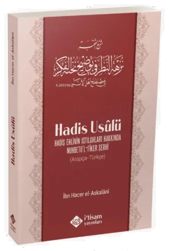 Hadis Ehlinin Istılahları Hakkında Nuhbetul Fiker Şerhi Hadis Usulü