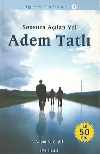 Sonsuza Açılan Yol