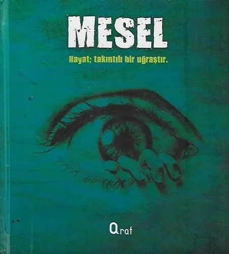 Mesel - Hayat, Takıntılı Bir Uğraştır - Ciltli Kitap