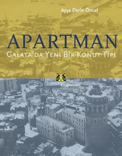 Apartman; Galatada Yeni Bir Konut Tipi