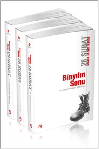 Binyılın Sonu (3 Cilt Takım); 28 Şubat Süreklilik ve Kopuş