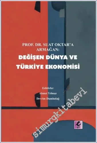 Değişen Dünya ve Türkiye Ekonomisi -         2024