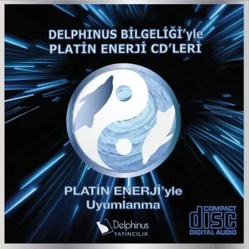 Delphinus Bilgeliği’yle Platin Enerji CD’leri