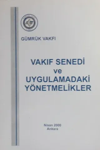 Vakıf Senedi ve Uygulamadaki Yönetmelikler